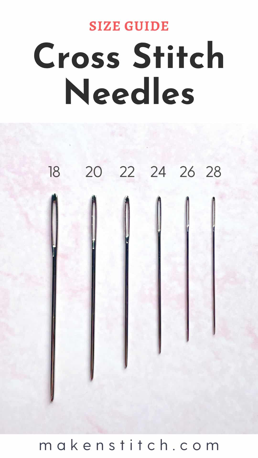 Cross Stitch Needles Size Guide Makenstitch